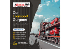 The Ultimate Guide to Car Transport Services in Gurgaon