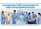 How Etobicoke’s PSW Training Helps You Build a Strong Healthcare Career