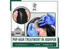 PRP Hair Treatment in Jodhpur